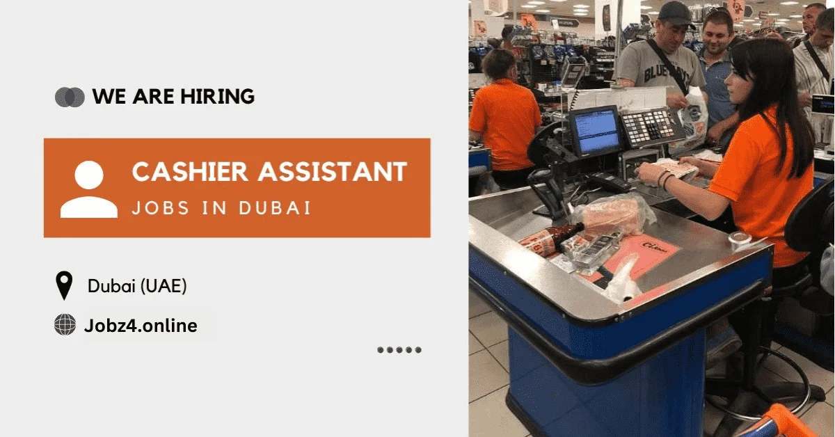 Cashier Assistant Jobs in Dubai